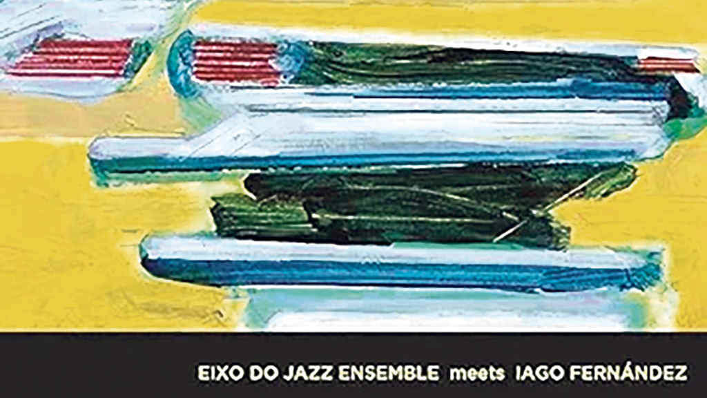 Capa de Eixo do Jazz Ensemble Meets Iago Fernández.