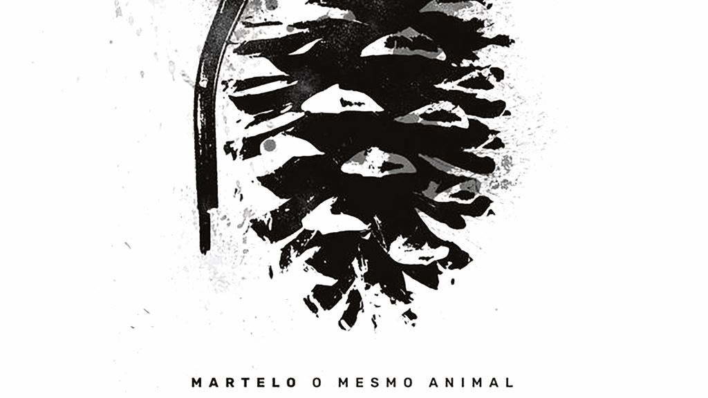 'O memso animal', Martelo.